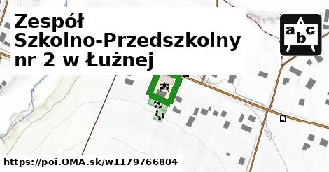 Zespół Szkolno-Przedszkolny nr 2 w Łużnej