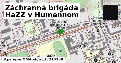 Záchranná brigáda HaZZ v Humennom