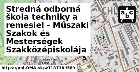 Stredná odborná škola techniky a remesiel - Műszaki Szakok és Mesterségek Szakközépiskolája