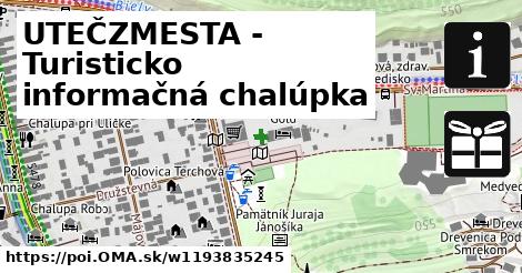 UTEČZMESTA - Turisticko informačná chalúpka