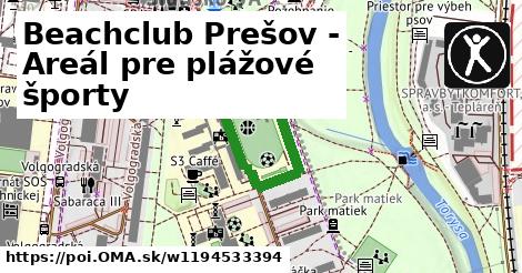 Beachclub Prešov - Areál pre plážové športy