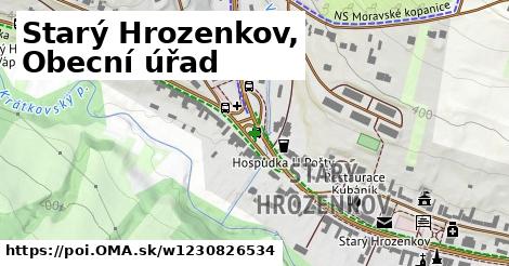 Starý Hrozenkov, Obecní úřad