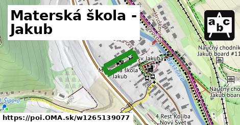 Materská škola - Jakub