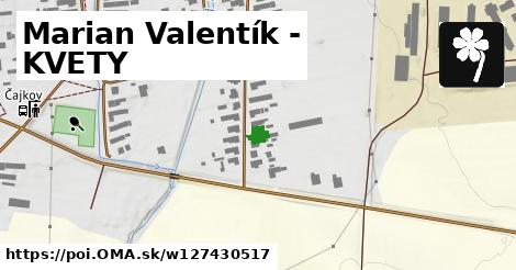 Marian Valentík - KVETY