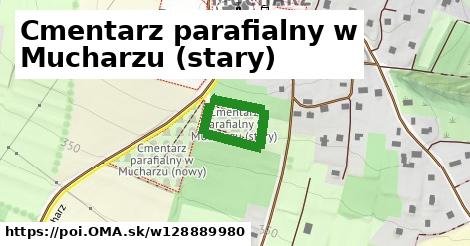 Cmentarz parafialny w Mucharzu (stary)