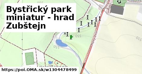 Bystřický park miniatur - hrad Zubštejn