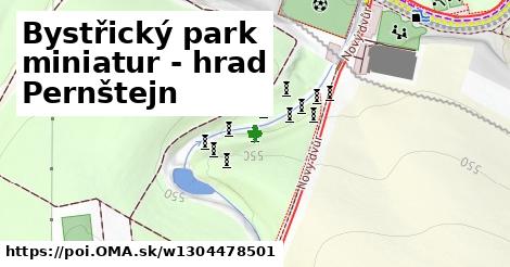 Bystřický park miniatur - hrad Pernštejn