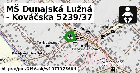 MŠ Dunajská Lužná - Kováčska 5239/37