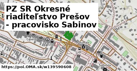 PZ SR Okresné riaditeľstvo Prešov - pracovisko Sabinov