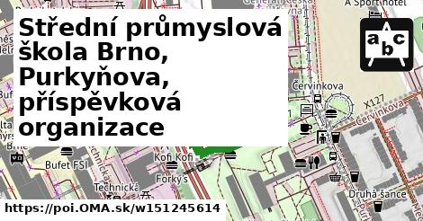 Střední průmyslová škola Brno, Purkyňova, příspěvková organizace