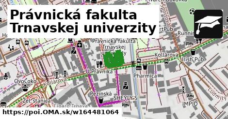 Právnická fakulta Trnavskej univerzity