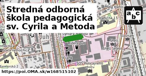 Stredná odborná škola pedagogická sv. Cyrila a Metoda