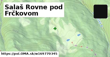 Salaš Rovne pod Frčkovom