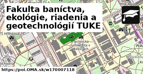 Fakulta baníctva, ekológie, riadenia a geotechnológií TUKE