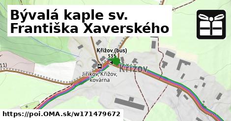 Bývalá kaple sv. Františka Xaverského