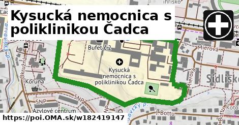 Kysucká nemocnica s poliklinikou Čadca