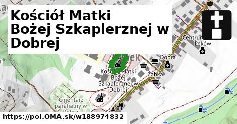 Kościół Matki Bożej Szkaplerznej w Dobrej