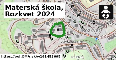 Materská škola, Rozkvet 2024