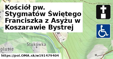 Kościół pw. Stygmatów Świętego Franciszka z Asyżu w Koszarawie Bystrej