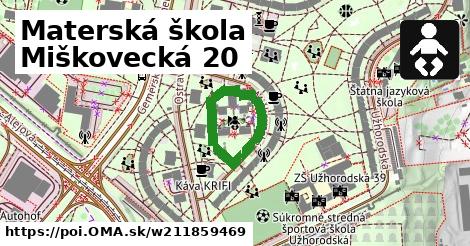 Materská škola Miškovecká 20