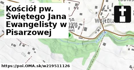 Kościół pw. Świętego Jana Ewangelisty w Pisarzowej