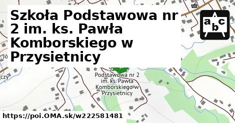 Szkoła Podstawowa nr 2 im. ks. Pawła Komborskiego w Przysietnicy