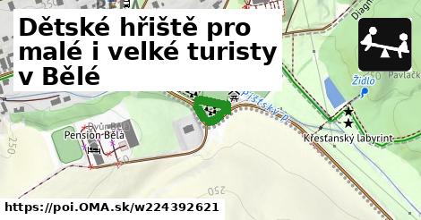 Dětské hřiště pro malé i velké turisty v Bělé