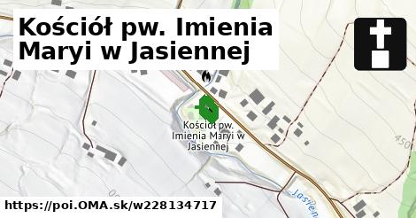 Kościół pw. Imienia Maryi w Jasiennej