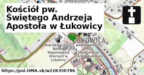 Kościół pw. Świętego Andrzeja Apostoła w Łukowicy