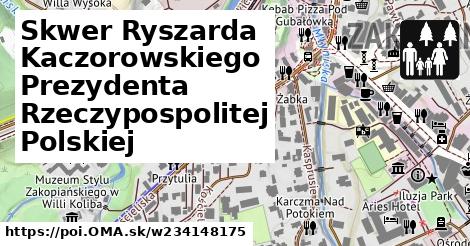 Skwer Ryszarda Kaczorowskiego Prezydenta Rzeczypospolitej Polskiej