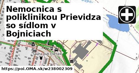 Nemocnica s poliklinikou Prievidza so sídlom v Bojniciach