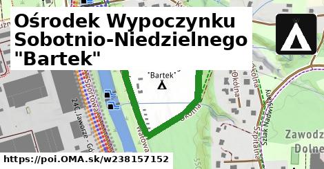 Ośrodek Wypoczynku Sobotnio-Niedzielnego "Bartek"