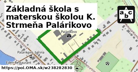 Základná škola s materskou školou K. Strmeňa Palárikovo