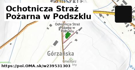 Ochotnicza Straż Pożarna w Podszklu