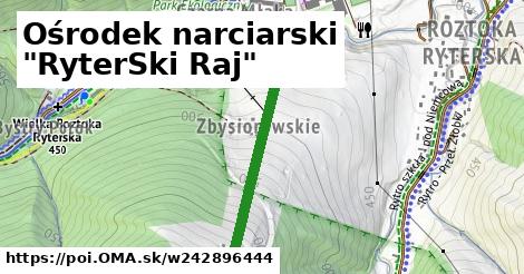 Ośrodek narciarski "RyterSki Raj"