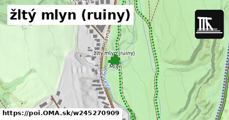 žltý mlyn (ruiny)