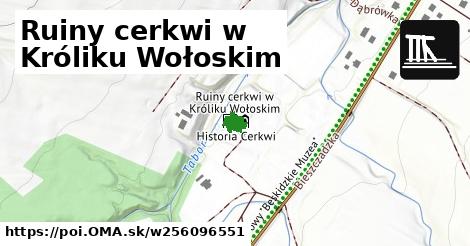 Ruiny cerkwi w Króliku Wołoskim