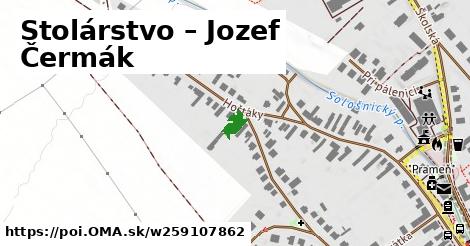 Stolárstvo – Jozef Čermák