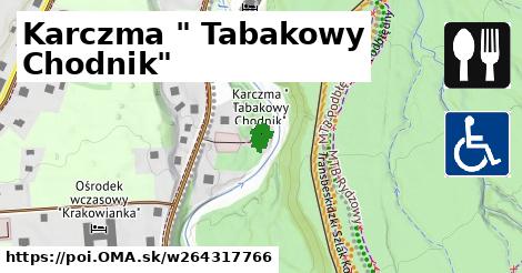 Karczma " Tabakowy Chodnik"