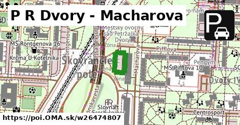 P+R Dvory - Macharova