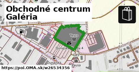 Obchodné centrum Galéria