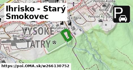 Ihrisko - Starý Smokovec