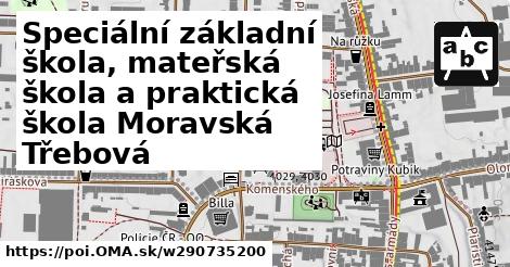 Speciální základní škola, mateřská škola a praktická škola Moravská Třebová