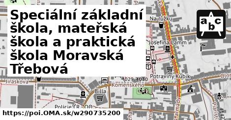 Speciální základní škola, mateřská škola a praktická škola Moravská Třebová