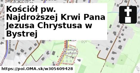 Kościół pw. Najdroższej Krwi Pana Jezusa Chrystusa w Bystrej