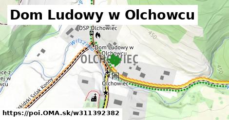 Dom Ludowy w Olchowcu