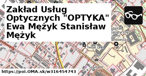 Zakład Usług Optycznych "OPTYKA" Ewa Mężyk Stanisław Mężyk