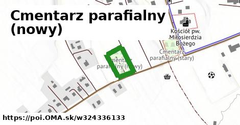 Cmentarz parafialny (nowy)