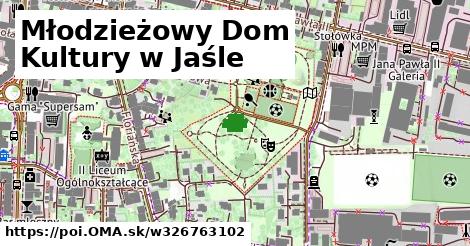 Młodzieżowy Dom Kultury w Jaśle