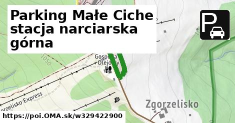 Parking Małe Ciche stacja narciarska górna